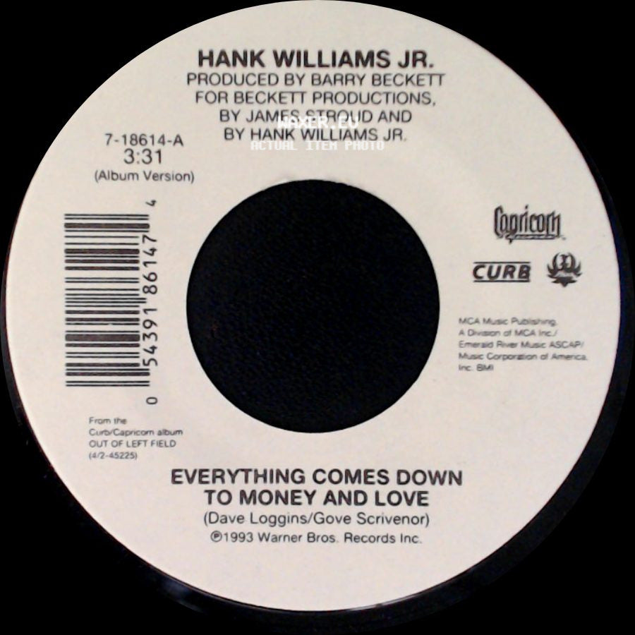 Hank Williams Jr. - S.O.B. I'm Tired / Everything Comes Down To Money And Love side B