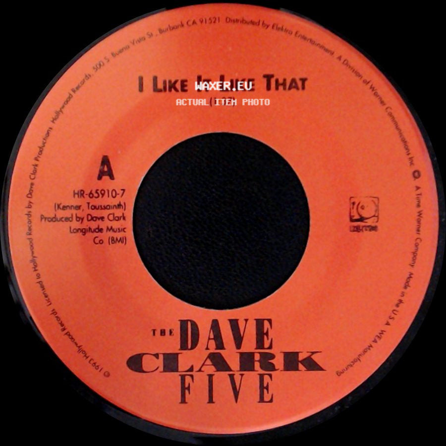 The Dave Clark Five - Reelin' And Rockin' / I Like It Like That side B