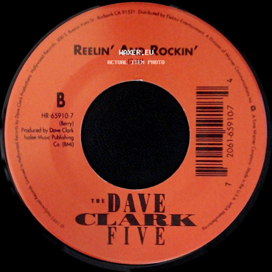 The Dave Clark Five - Reelin' And Rockin' / I Like It Like That side A