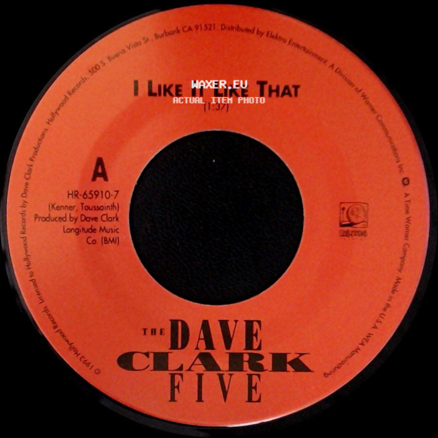 The Dave Clark Five - I Like It Like That / Reelin' And Rockin' side A
