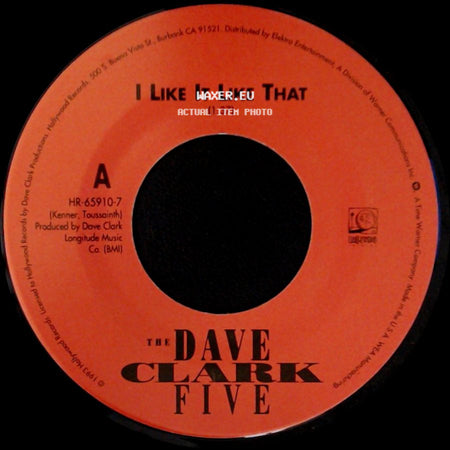 The Dave Clark Five - I Like It Like That / Reelin' And Rockin' side A