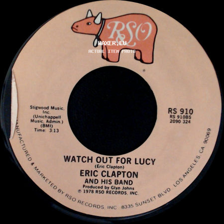 Eric Clapton And His Band - Watch Out For Lucy / Promises side A