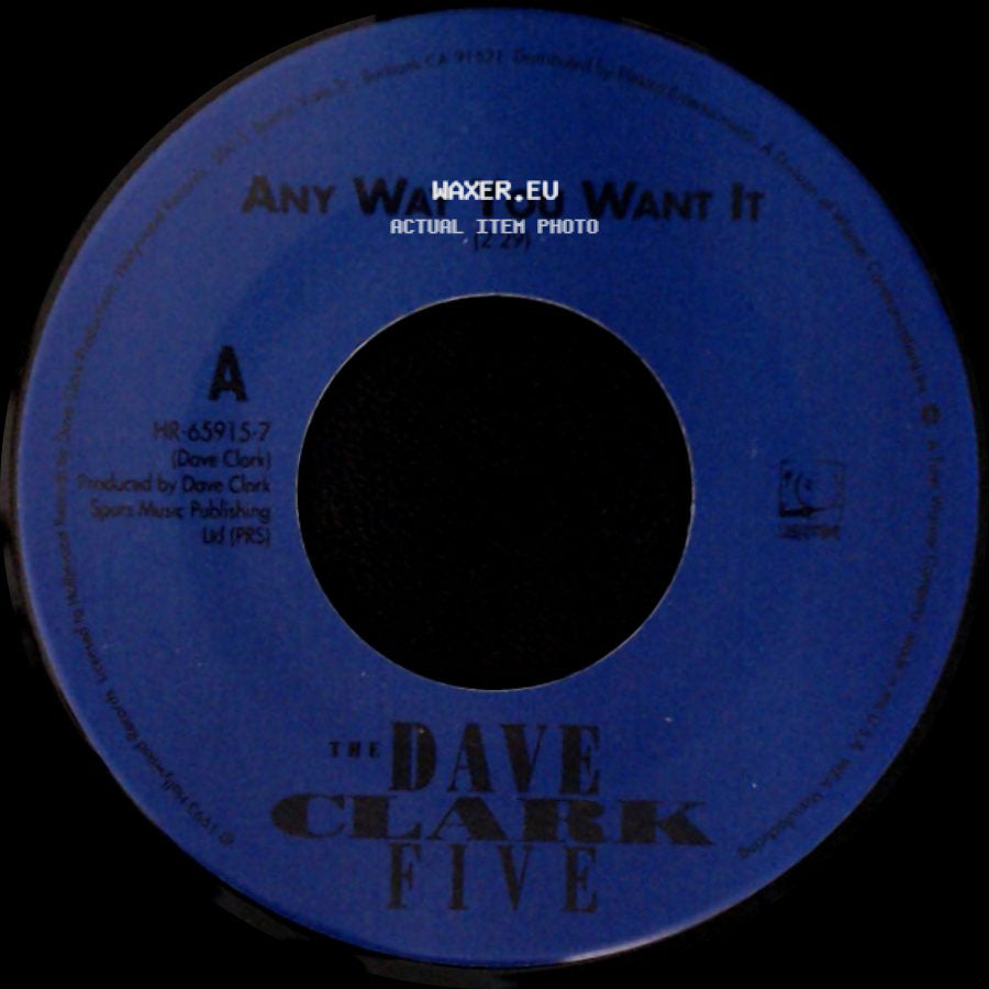 The Dave Clark Five - Any Way You Want It / Come Home side A