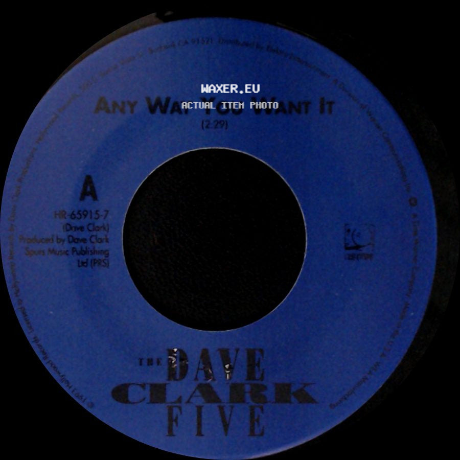 The Dave Clark Five - Any Way You Want It / Come Home side A