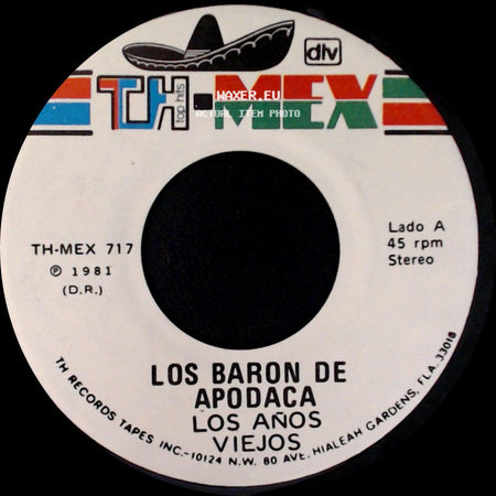 Los Baron De Apodaca - Los Años Viejos / Paula Que Buena Estas side A