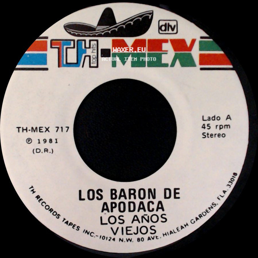 Los Baron De Apodaca - Los Años Viejos / Paula Que Buena Estas side A