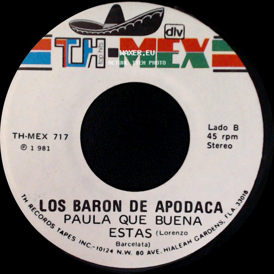 Los Baron De Apodaca - Los Años Viejos / Paula Que Buena Estas side B