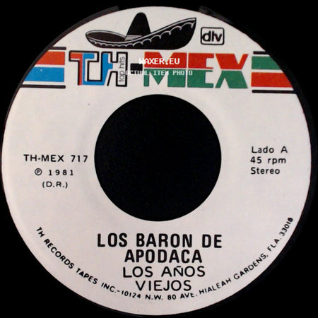 Los Baron De Apodaca - Los Años Viejos / Paula Que Buena Estas side A