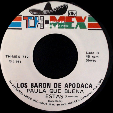 Los Baron De Apodaca - Los Años Viejos / Paula Que Buena Estas side B