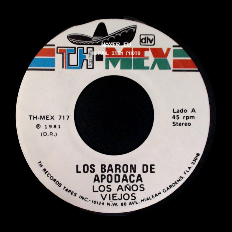 Los Baron De Apodaca - Los Años Viejos / Paula Que Buena Estas side A
