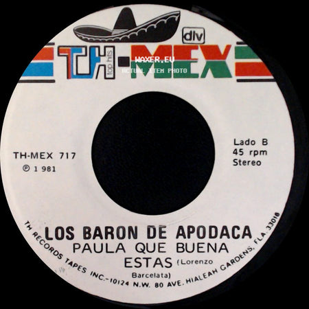 Los Baron De Apodaca - Los Años Viejos / Paula Que Buena Estas side B