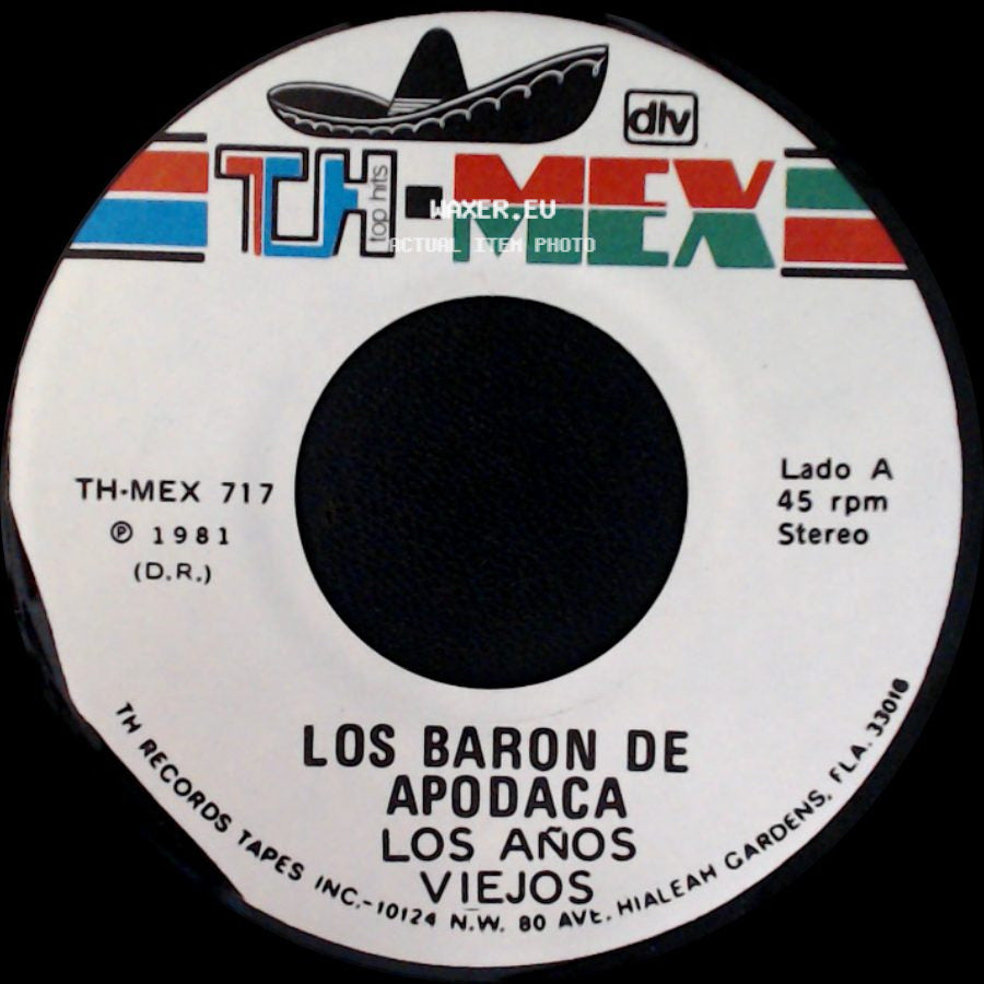 Los Baron De Apodaca - Los Años Viejos / Paula Que Buena Estas side A