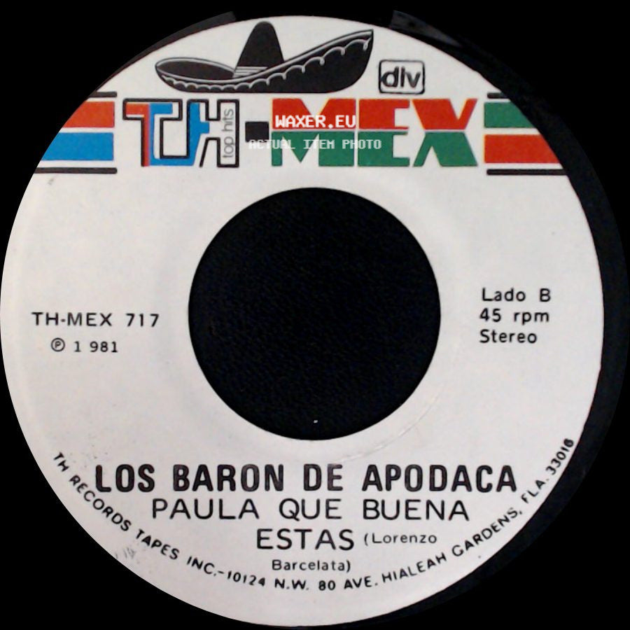 Los Baron De Apodaca - Los Años Viejos / Paula Que Buena Estas side B