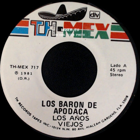 Los Baron De Apodaca - Los Años Viejos / Paula Que Buena Estas side A