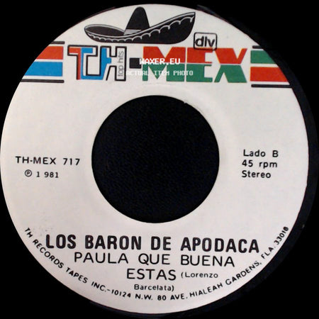 Los Baron De Apodaca - Los Años Viejos / Paula Que Buena Estas side B