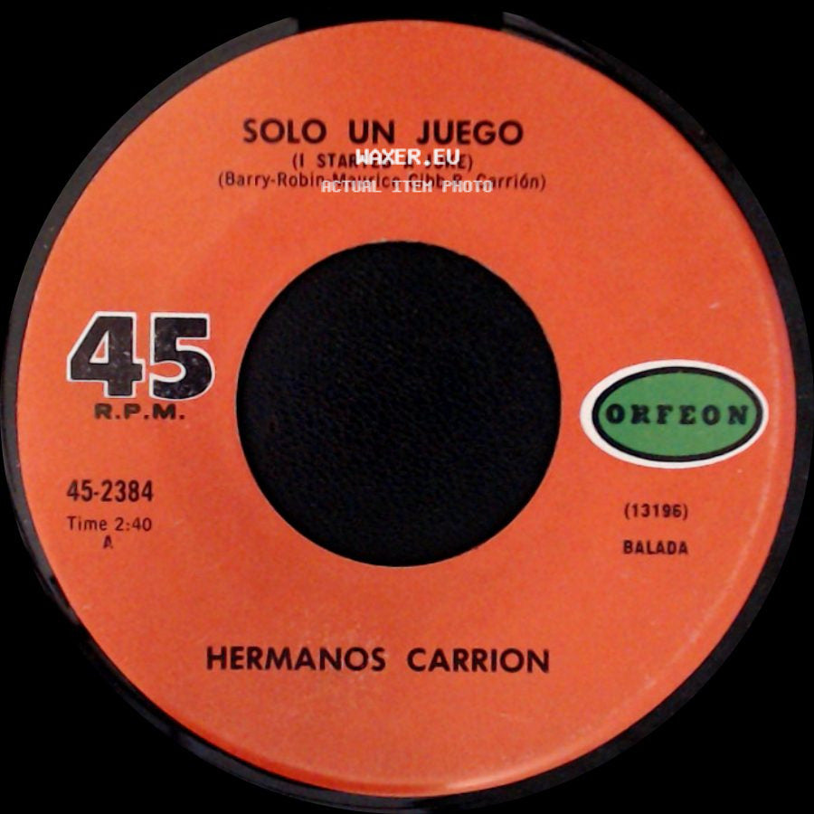 Hermanos Carrion - Solo Un Juego (I Started A Joke) / Regresa A Tu Cause side A