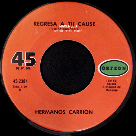 Hermanos Carrion - Solo Un Juego (I Started A Joke) / Regresa A Tu Cause side B