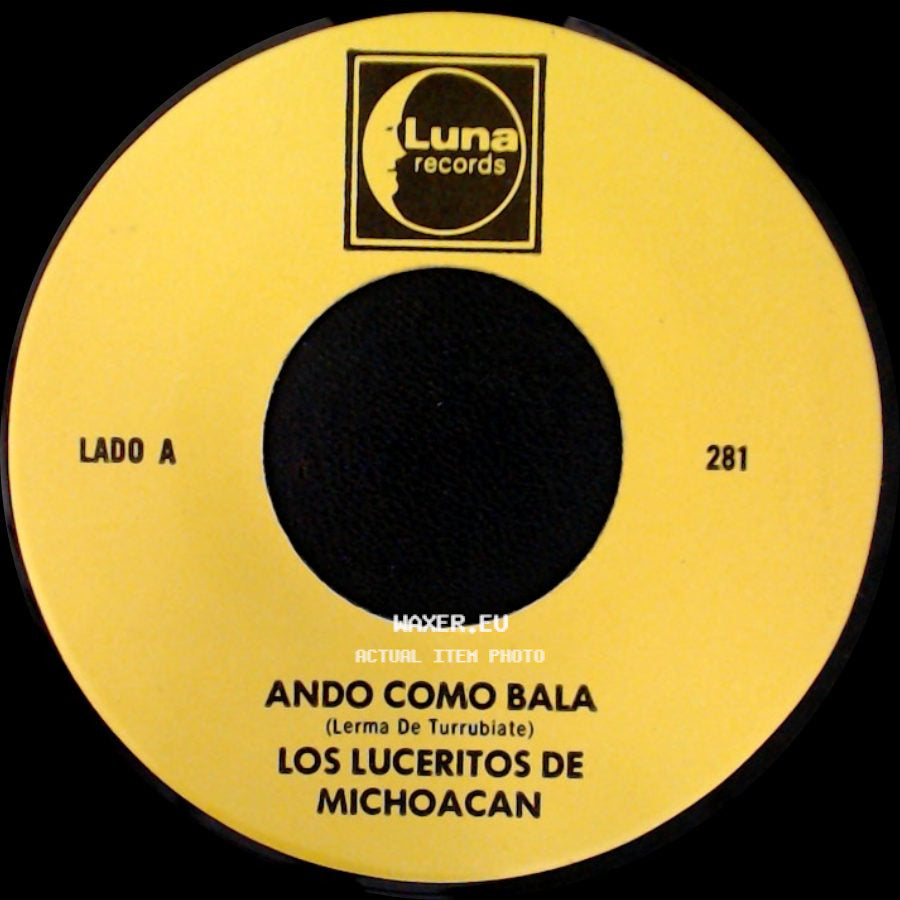Los Luceritos De Michoacan - Ando Como Bala / Corrido Ezequiel Villa side A