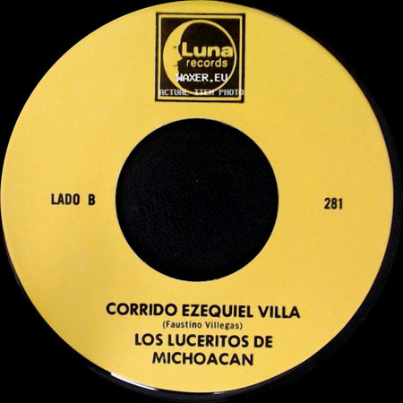 Los Luceritos De Michoacan - Ando Como Bala / Corrido Ezequiel Villa side B