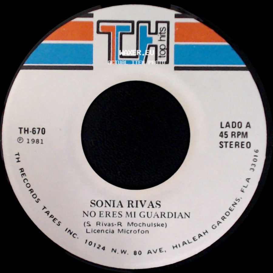 Sonia Rivas - No Eres Mi Guardian / Justo Ahora side A