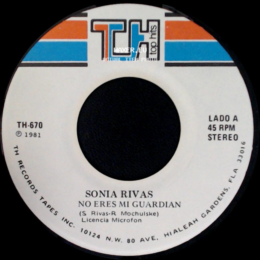 Sonia Rivas - No Eres Mi Guardian / Justo Ahora side A