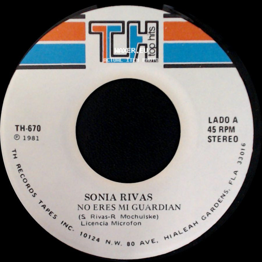 Sonia Rivas - No Eres Mi Guardian / Justo Ahora side A