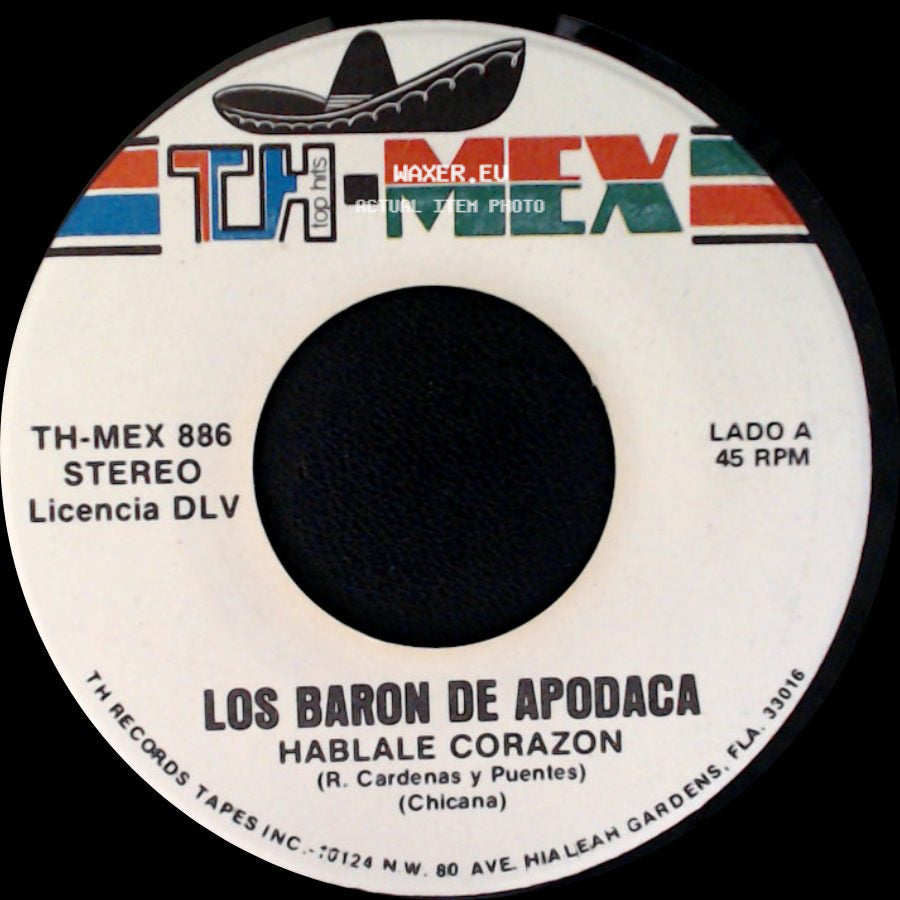 Los Baron De Apodaca - Hablale Corazon / En Todos Los Rincones side A