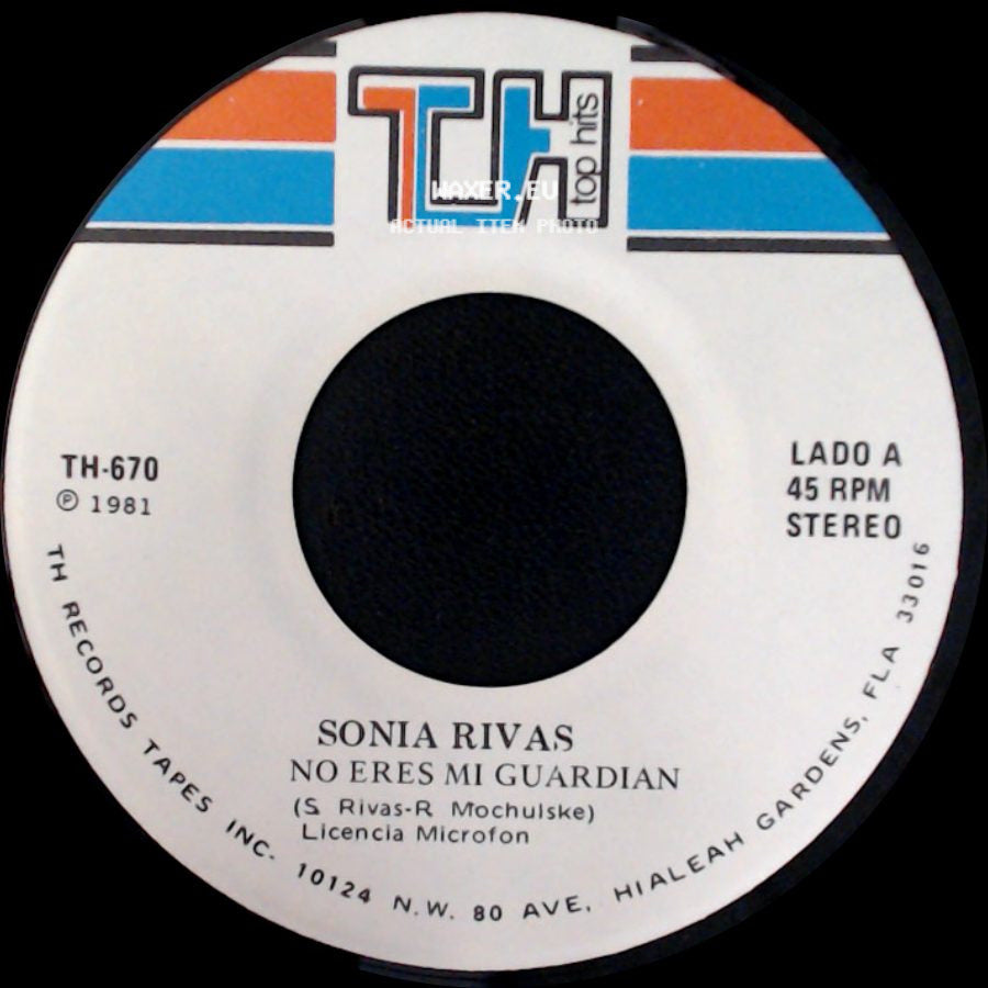 Sonia Rivas - No Eres Mi Guardian / Justo Ahora side A