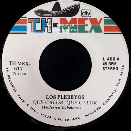 Los Plebeyos - Que Calor, Que Calor / A Lo Mejor, A Lo Mejor side A