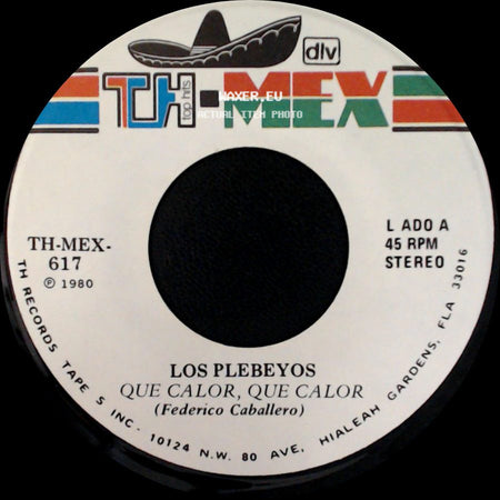 Los Plebeyos - Que Calor, Que Calor / A Lo Mejor, A Lo Mejor side A