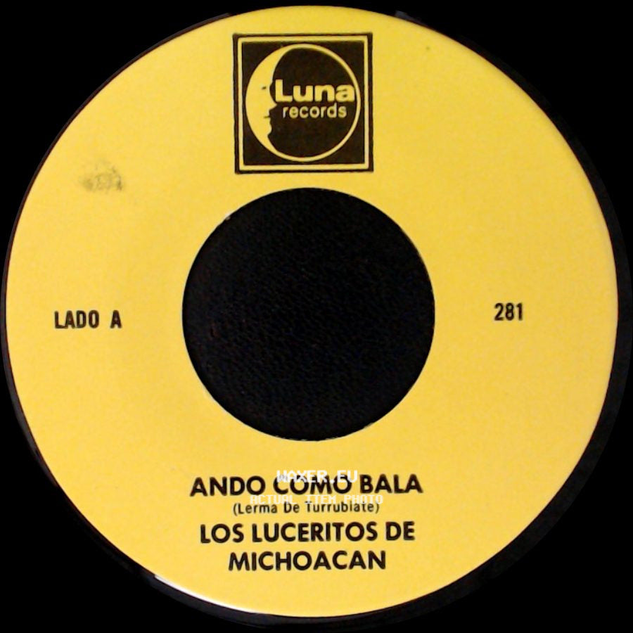 Los Luceritos De Michoacan - Ando Como Bala / Corrido Ezequiel Villa side A