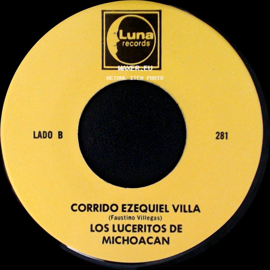 Los Luceritos De Michoacan - Ando Como Bala / Corrido Ezequiel Villa side B