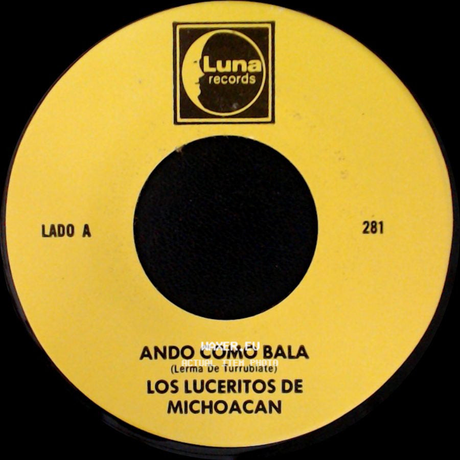 Los Luceritos De Michoacan - Ando Como Bala / Corrido Ezequiel Villa side A