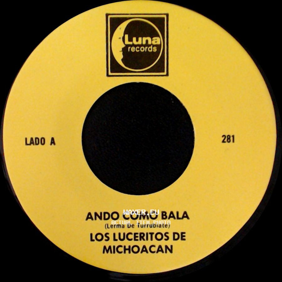 Los Luceritos De Michoacan - Ando Como Bala / Corrido Ezequiel Villa side A