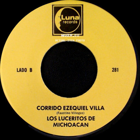 Los Luceritos De Michoacan - Ando Como Bala / Corrido Ezequiel Villa side B