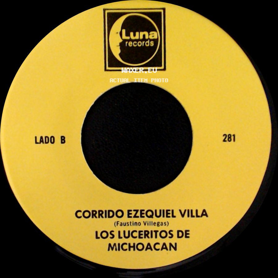 Los Luceritos De Michoacan - Ando Como Bala / Corrido Ezequiel Villa side B