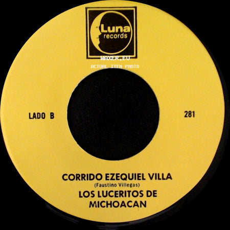 Los Luceritos De Michoacan - Ando Como Bala / Corrido Ezequiel Villa side B