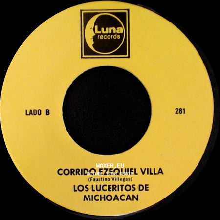 Los Luceritos De Michoacan - Ando Como Bala / Corrido Ezequiel Villa side B