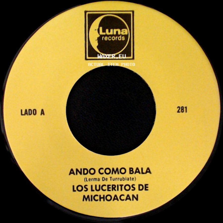 Los Luceritos De Michoacan - Ando Como Bala / Corrido Ezequiel Villa side A