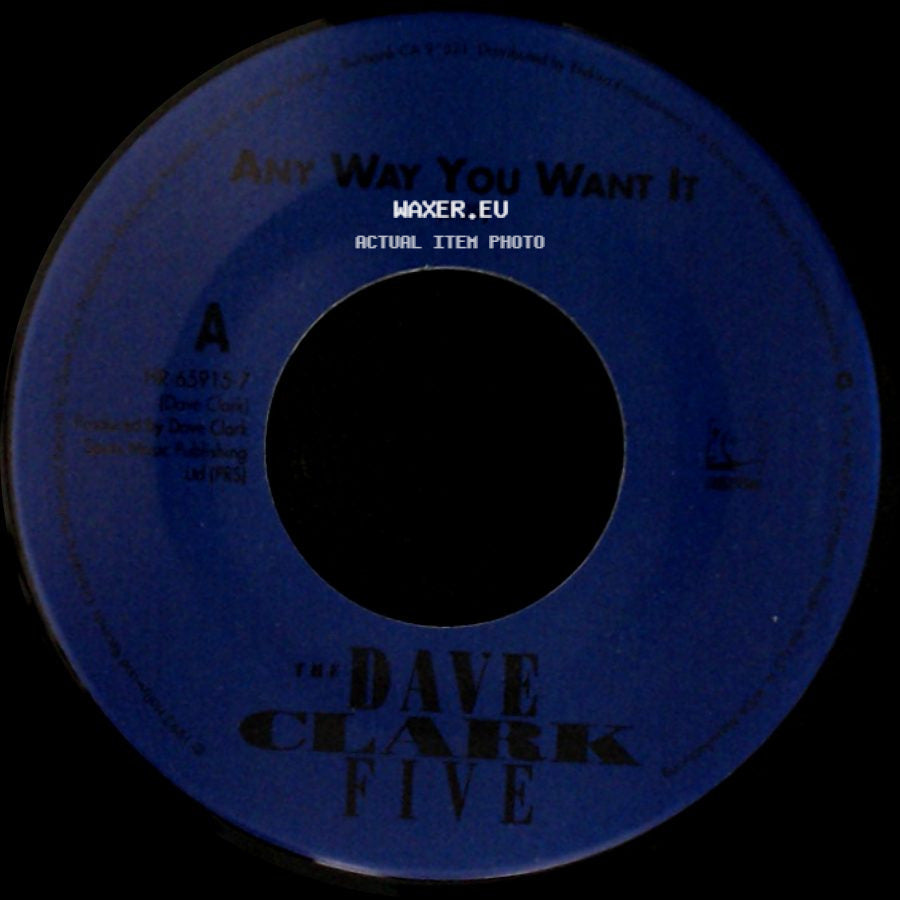The Dave Clark Five - Come Home / Any Way You Want It side B