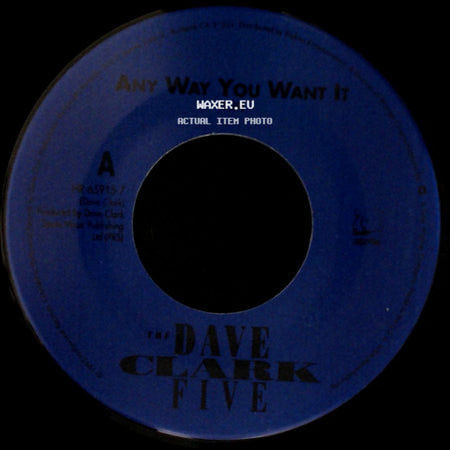 The Dave Clark Five - Come Home / Any Way You Want It side B