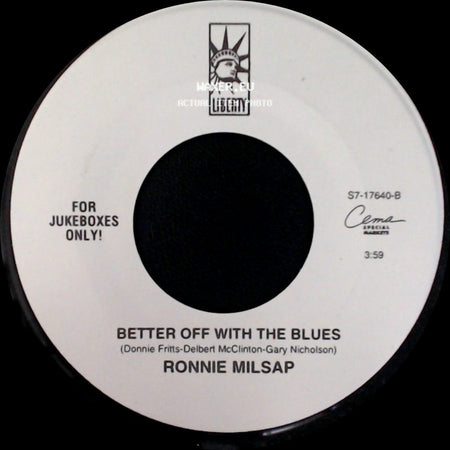 Ronnie Milsap - Better Off With The Blues / I'm Playing For You side A