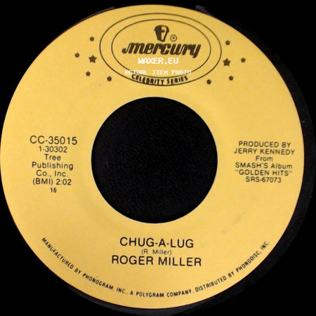 Roger Miller - Chug-A-Lug / Dang Me side A