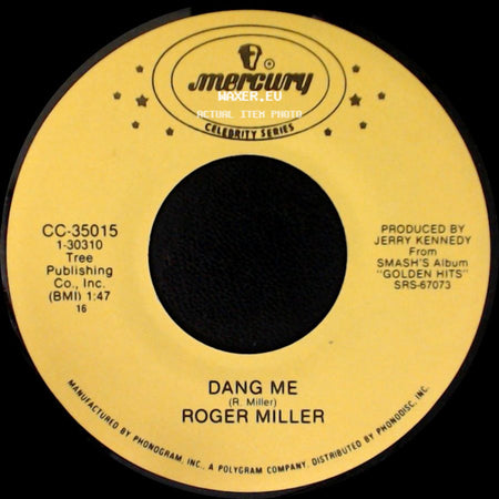 Roger Miller - Chug-A-Lug / Dang Me side B