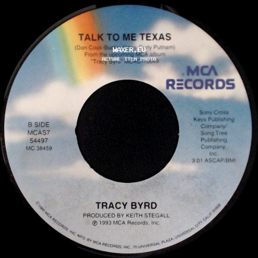 Tracy Byrd - Someone To Give My Love To / Talk To Me Texas side B