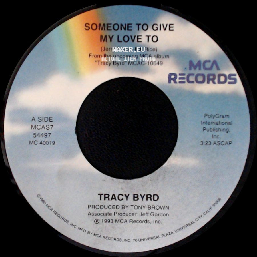 Tracy Byrd - Someone To Give My Love To / Talk To Me Texas side A