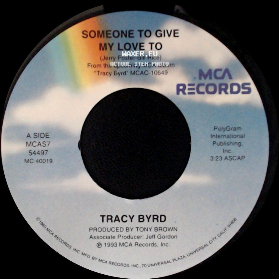 Tracy Byrd - Someone To Give My Love To / Talk To Me Texas side A