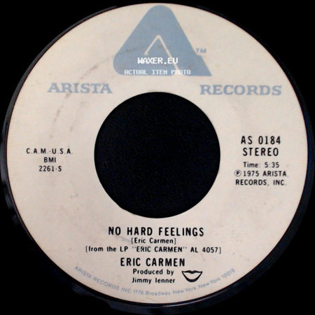 Eric Carmen - No Hard Feelings / Never Gonna Fall In Love Again side A