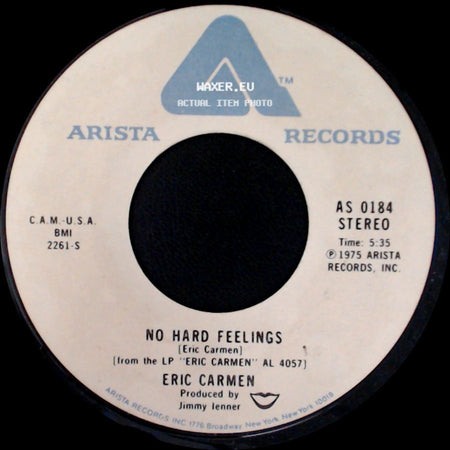 Eric Carmen - No Hard Feelings / Never Gonna Fall In Love Again side A