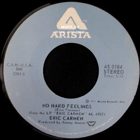 Eric Carmen - No Hard Feelings / Never Gonna Fall In Love Again side A